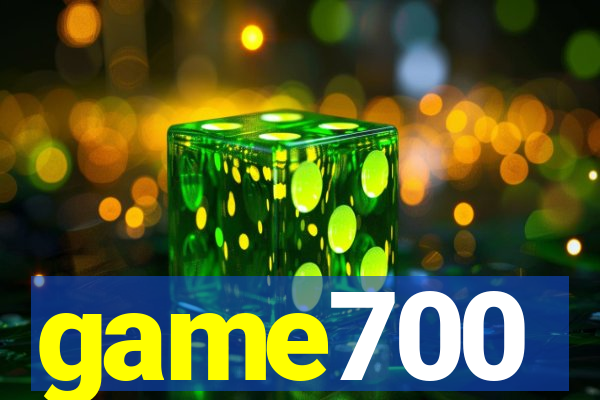 game700