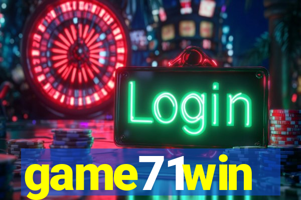 game71win