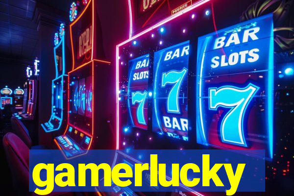 gamerlucky