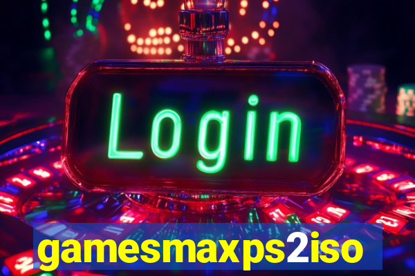 gamesmaxps2iso