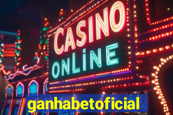 ganhabetoficial