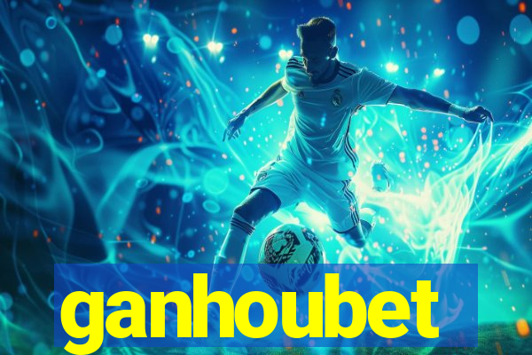 ganhoubet