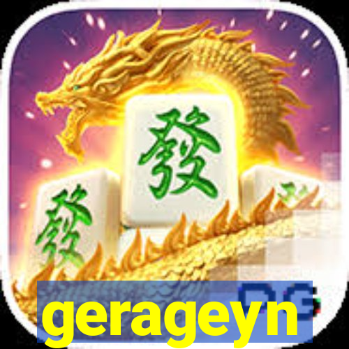gerageyn