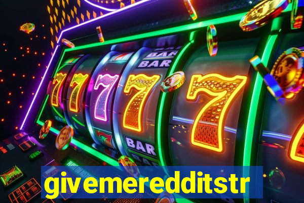 givemeredditstream