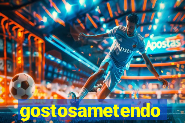 gostosametendo
