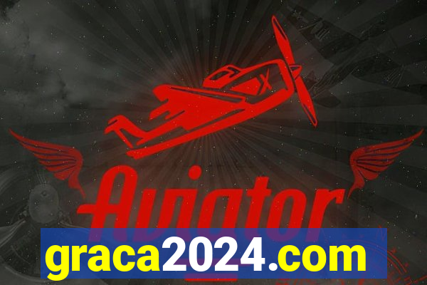 graca2024.com