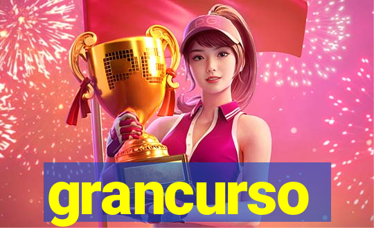 grancurso