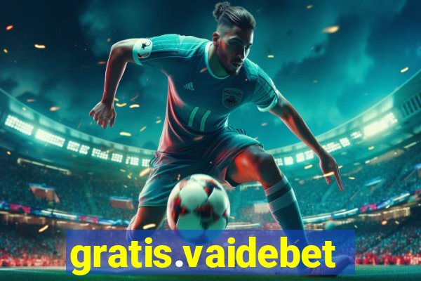 gratis.vaidebet