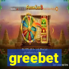 greebet