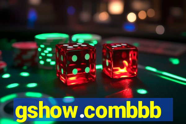 gshow.combbb