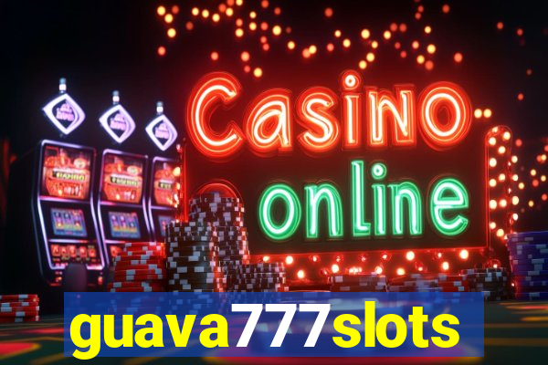 guava777slots