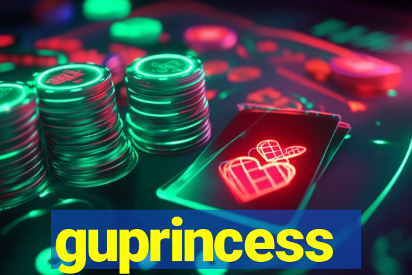 guprincess