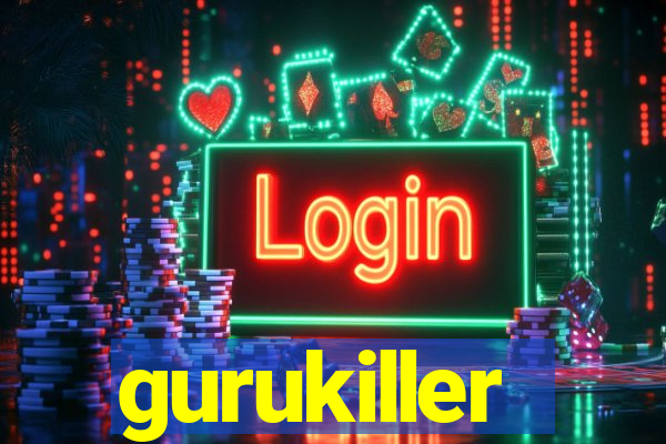 gurukiller