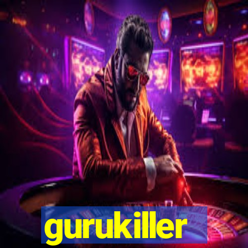 gurukiller