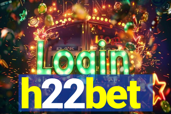 h22bet