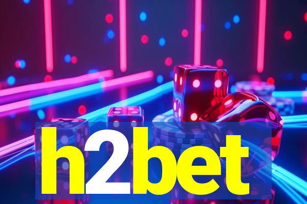 h2bet