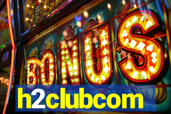 h2clubcom
