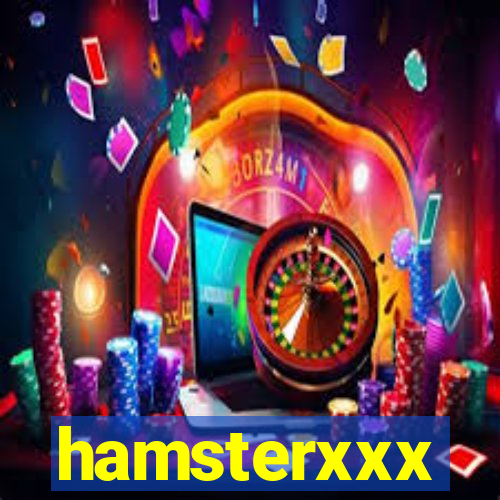 hamsterxxx