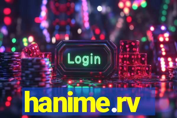 hanime.rv