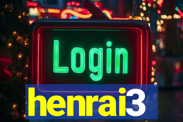 henrai3