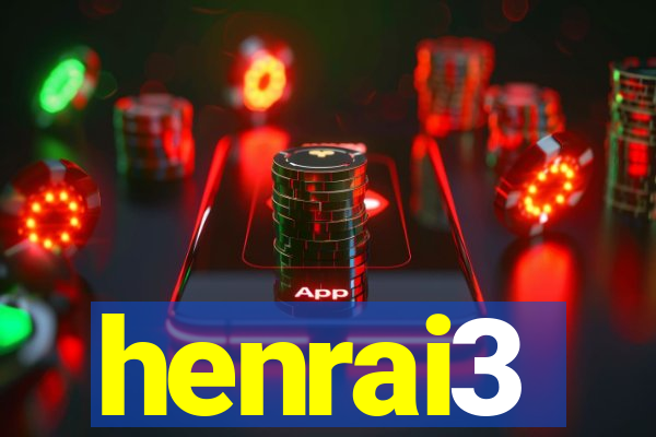 henrai3