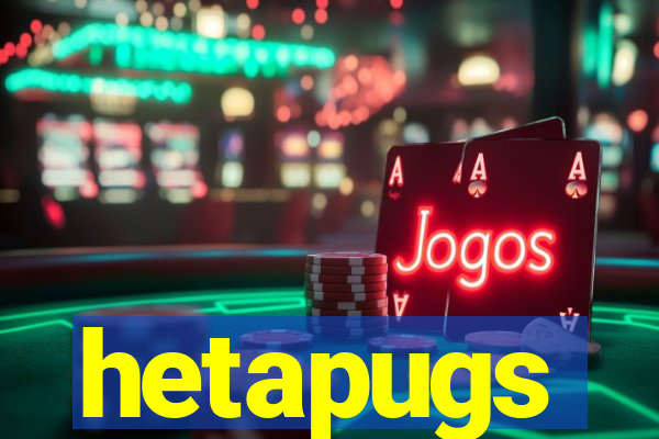 hetapugs