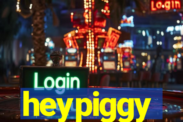 heypiggy