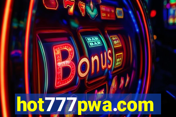 hot777pwa.com