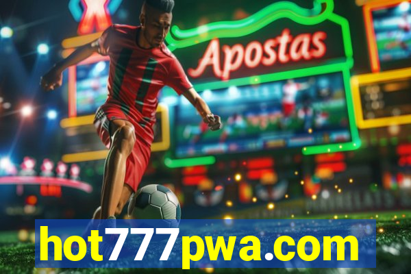 hot777pwa.com