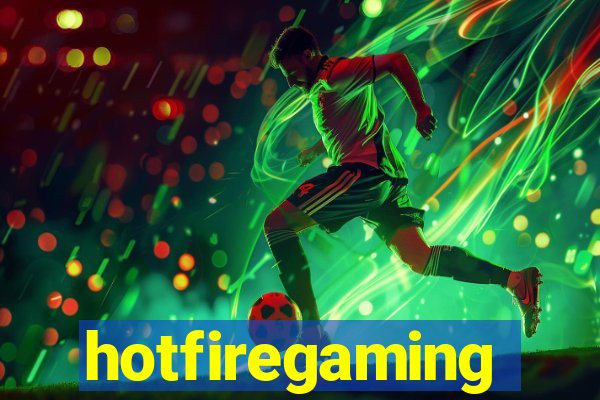 hotfiregaming