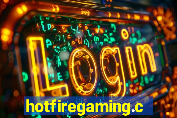 hotfiregaming.com