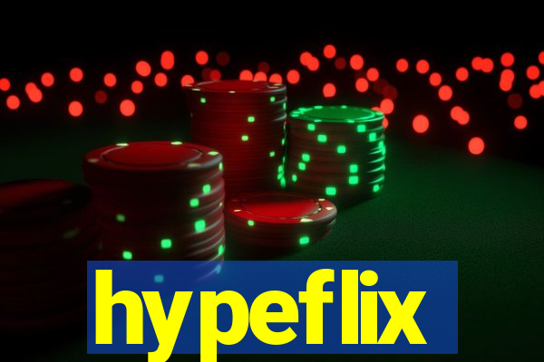 hypeflix