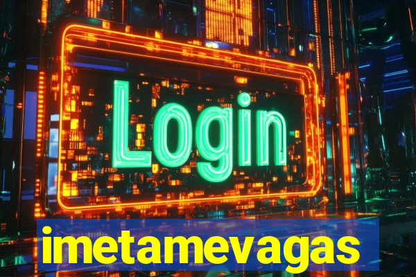 imetamevagas