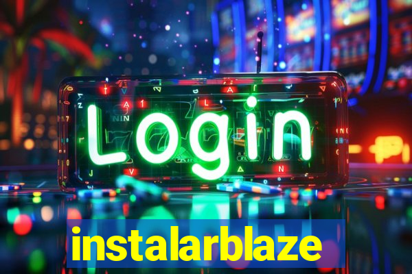 instalarblaze