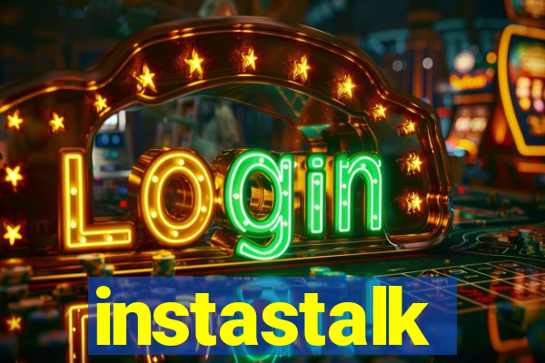 instastalk