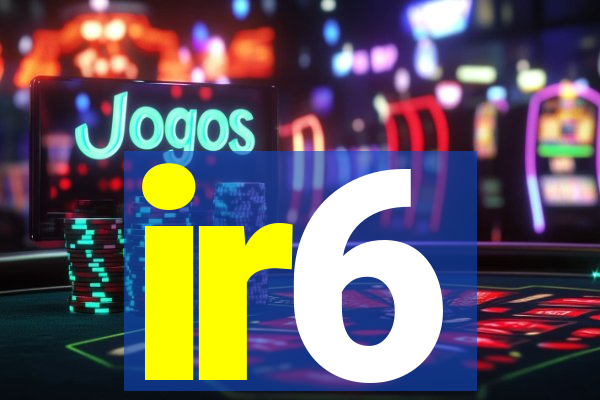 ir6