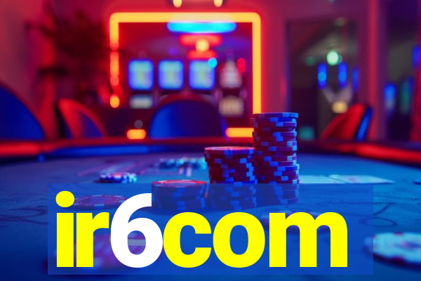 ir6com