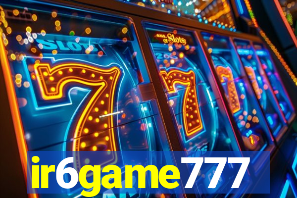 ir6game777