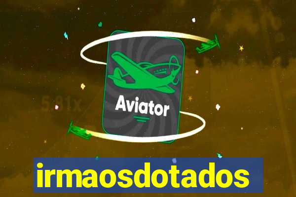 irmaosdotados