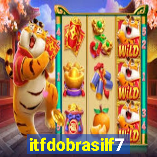 itfdobrasilf7