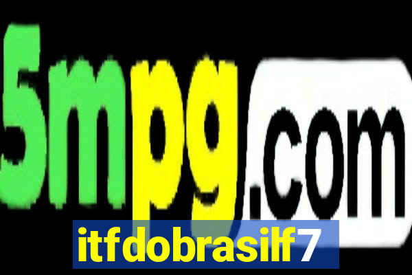 itfdobrasilf7