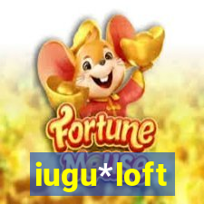 iugu*loft