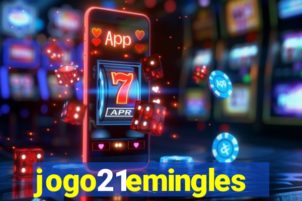 jogo21emingles
