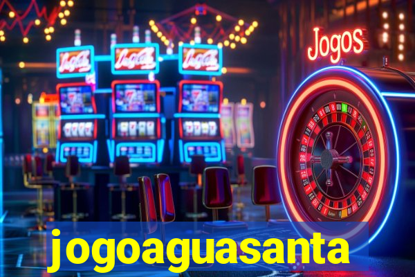 jogoaguasanta