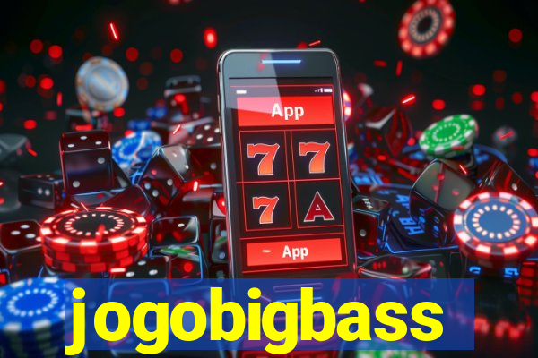 jogobigbass