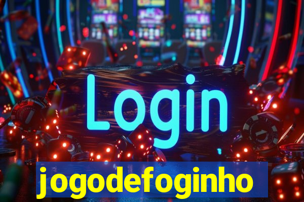 jogodefoginho