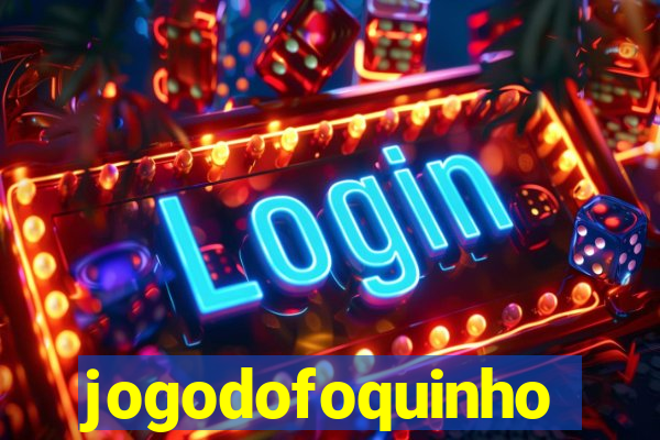 jogodofoquinho
