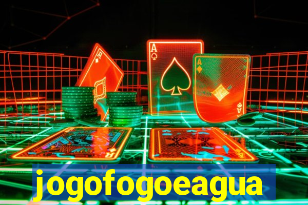 jogofogoeagua