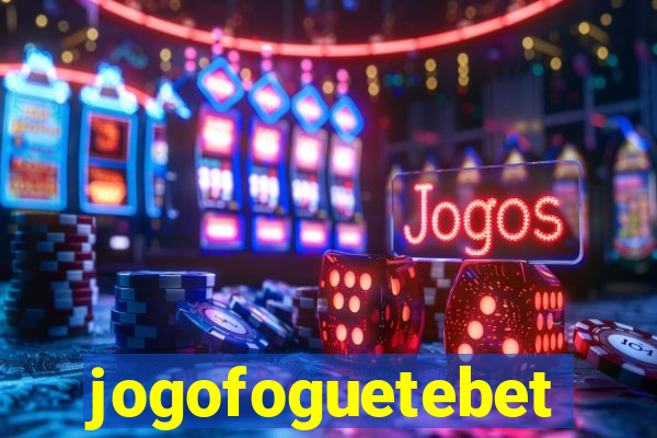 jogofoguetebet