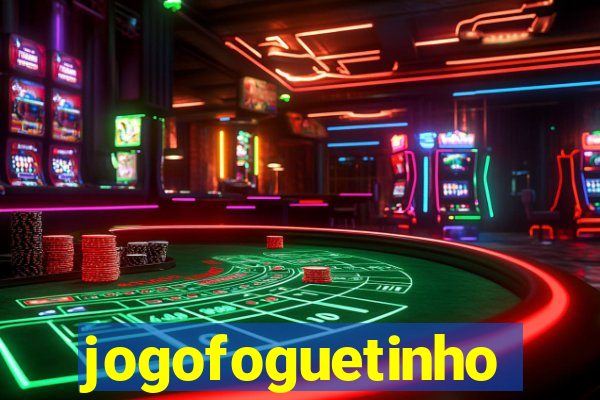 jogofoguetinho